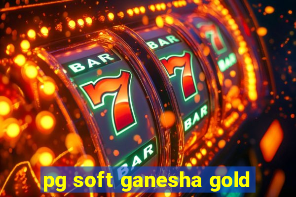 pg soft ganesha gold